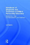 Sperry |  Handbook of Diagnosis and Treatment of DSM-5 Personality Disorders | Buch |  Sack Fachmedien