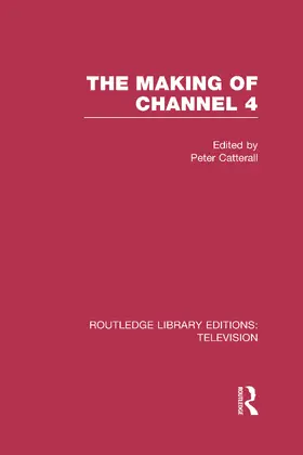 Catterall |  The Making of Channel 4 | Buch |  Sack Fachmedien