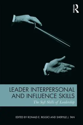 Riggio / Tan | Leader Interpersonal and Influence Skills | Buch | 978-0-415-84232-7 | sack.de