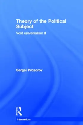 Prozorov |  Theory of the Political Subject | Buch |  Sack Fachmedien