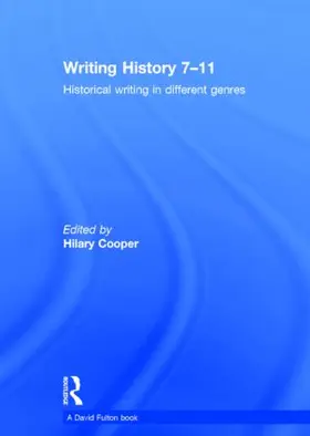 Cooper | Writing History 7-11 | Buch | 978-0-415-84259-4 | www.sack.de