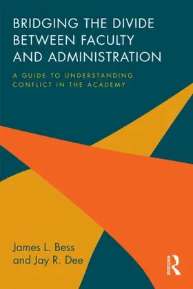 Bess / Dee |  Bridging the Divide between Faculty and Administration | Buch |  Sack Fachmedien