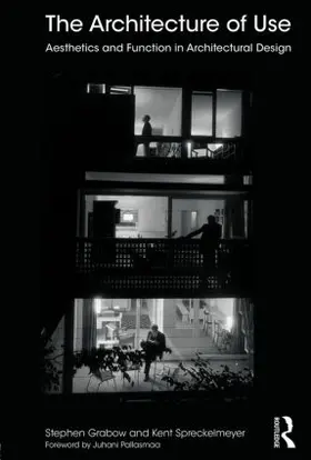 Grabow / Spreckelmeyer |  The Architecture of Use | Buch |  Sack Fachmedien