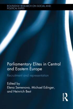 Semenova / Edinger / Best | Parliamentary Elites in Central and Eastern Europe | Buch | 978-0-415-84346-1 | sack.de