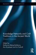 Rebay-Salisbury / Brysbaert / Foxhall |  Knowledge Networks and Craft Traditions in the Ancient World | Buch |  Sack Fachmedien