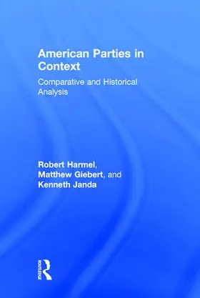 Harmel / Giebert / Janda |  American Parties in Context | Buch |  Sack Fachmedien