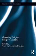 Taylor / Snowdon |  Queering Religion, Religious Queers | Buch |  Sack Fachmedien