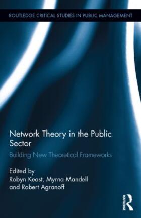 Keast / Mandell / Agranoff | Network Theory in the Public Sector | Buch | 978-0-415-84395-9 | sack.de
