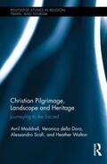 Maddrell / della Dora / Scafi |  Christian Pilgrimage, Landscape and Heritage | Buch |  Sack Fachmedien