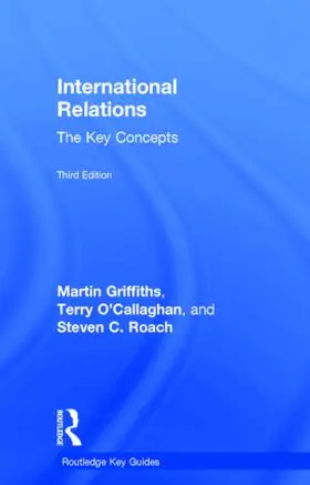Roach / Griffiths / O'Callaghan |  International Relations: The Key Concepts | Buch |  Sack Fachmedien