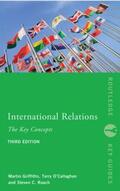 Griffiths / Roach / O'Callaghan |  International Relations: The Key Concepts | Buch |  Sack Fachmedien