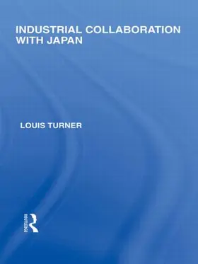 Turner | Industrial Collaboration with Japan | Buch | 978-0-415-84505-2 | sack.de
