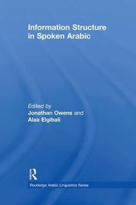 Owens / Elgibali |  Information Structure in Spoken Arabic | Buch |  Sack Fachmedien