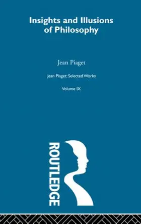 Piaget / Wolfe |  Insights and Illusions of Philosophy | Buch |  Sack Fachmedien