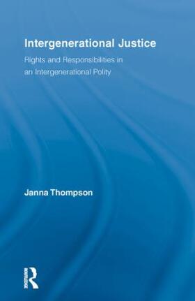 Thompson | Intergenerational Justice | Buch | 978-0-415-84522-9 | sack.de