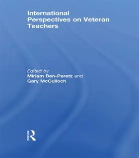Ben-Peretz / McCulloch | International Perspectives on Veteran Teachers | Buch | 978-0-415-84529-8 | www.sack.de