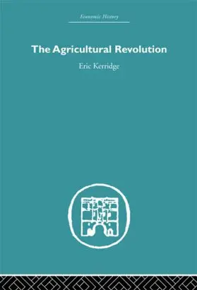 Kerridge |  The Agricultural Revolution | Buch |  Sack Fachmedien