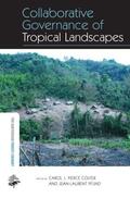 Colfer / Pfund |  Collaborative Governance of Tropical Landscapes | Buch |  Sack Fachmedien