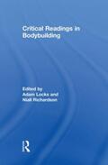 Locks / Richardson |  Critical Readings in Bodybuilding | Buch |  Sack Fachmedien