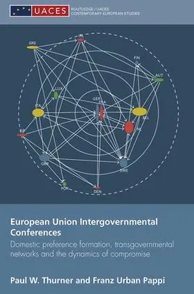 Thurner / Pappi |  European Union Intergovernmental Conferences | Buch |  Sack Fachmedien