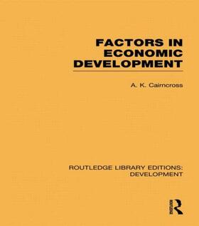 Cairncross |  Factors in Economic Development | Buch |  Sack Fachmedien