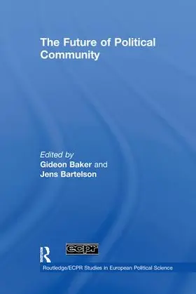 Baker / Bartelson |  The Future of Political Community | Buch |  Sack Fachmedien