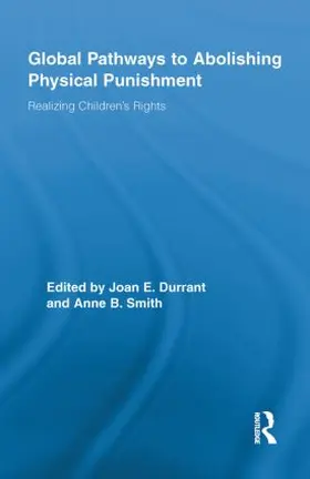 Durrant / Smith | Global Pathways to Abolishing Physical Punishment | Buch | 978-0-415-84798-8 | www.sack.de