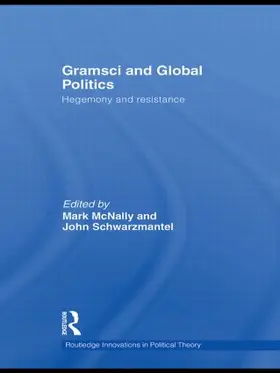 McNally / Schwarzmantel |  Gramsci and Global Politics | Buch |  Sack Fachmedien
