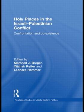Breger / Reiter / Hammer |  Holy Places in the Israeli-Palestinian Conflict | Buch |  Sack Fachmedien