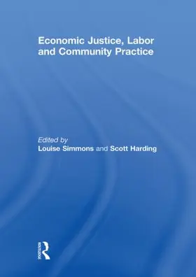 Simmons / Harding |  Economic Justice, Labor and Community Practice | Buch |  Sack Fachmedien