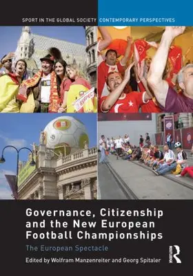 Manzenreiter / Spitaler |  Governance, Citizenship and the New European Football Championships | Buch |  Sack Fachmedien