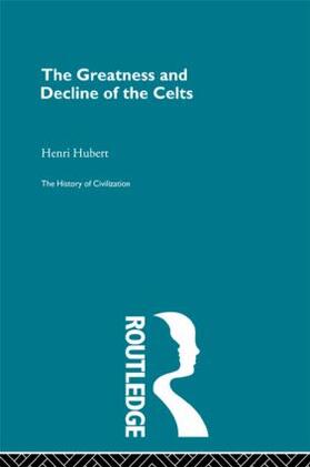 Hubert | The Greatness and Decline of the Celts | Buch | 978-0-415-84876-3 | sack.de