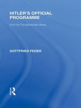 Feder |  Hitler's Official Programme RLE Responding to Fascism | Buch |  Sack Fachmedien