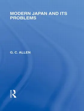 Allen | Modern Japan and its Problems | Buch | 978-0-415-84898-5 | sack.de