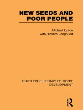 Lipton / Longhurst |  New Seeds and Poor People | Buch |  Sack Fachmedien
