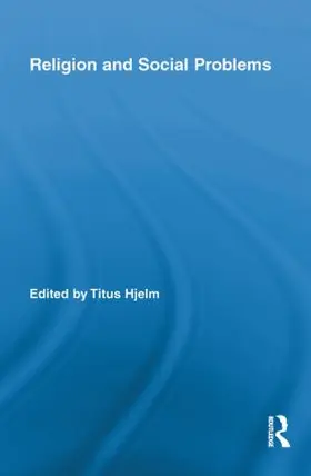 Hjelm | Religion and Social Problems | Buch | 978-0-415-84929-6 | www.sack.de