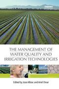 Albiac / Dinar |  The Management of Water Quality and Irrigation Technologies | Buch |  Sack Fachmedien