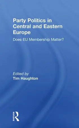 Haughton |  Party Politics in Central and Eastern Europe | Buch |  Sack Fachmedien