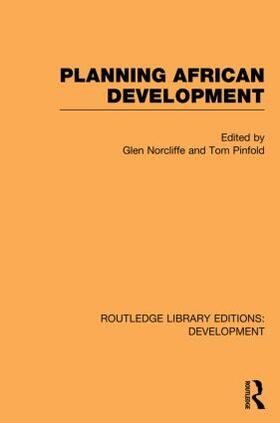 Norcliffe / Pinfold | Planning African Development | Buch | 978-0-415-84993-7 | sack.de