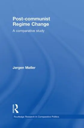 Møller |  Post-communist Regime Change | Buch |  Sack Fachmedien