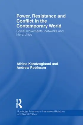 Karatzogianni / Robinson | Power, Resistance and Conflict in the Contemporary World | Buch | 978-0-415-85014-8 | sack.de