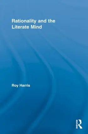 Harris | Rationality and the Literate Mind | Buch | 978-0-415-85023-0 | www.sack.de