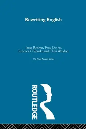 Batsleer / Davies / O'Rourke |  Rewriting English | Buch |  Sack Fachmedien