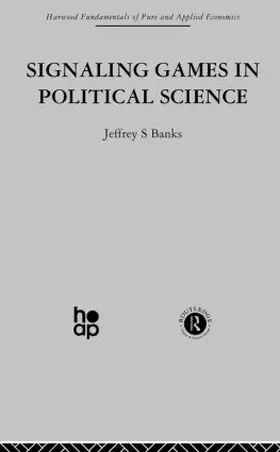 Banks | Signalling Games in Political Science | Buch | 978-0-415-85066-7 | www.sack.de