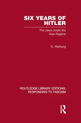 Warburg | Six Years of Hitler (RLE Responding to Fascism) | Buch | 978-0-415-85068-1 | sack.de