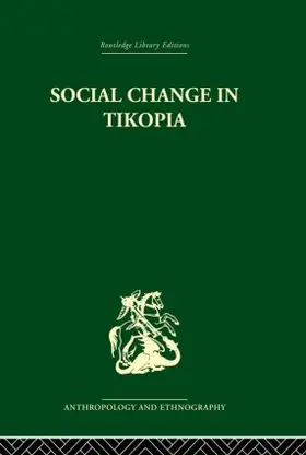 Firth | Social Change in Tikopia | Buch | 978-0-415-85071-1 | www.sack.de