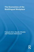 Grin / Sfreddo / Vaillancourt |  The Economics of the Multilingual Workplace | Buch |  Sack Fachmedien