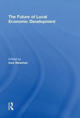 Newman | The Future of Local Economic Development | Buch | 978-0-415-85114-5 | www.sack.de