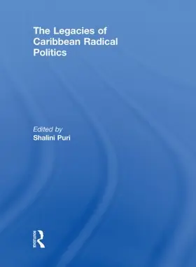 Puri |  The Legacies of Caribbean Radical Politics | Buch |  Sack Fachmedien