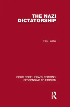 Pascal |  The Nazi Dictatorship (RLE Responding to Fascism) | Buch |  Sack Fachmedien